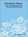 Christmas Album For Woodwind Trio - Part 1
