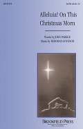 Alleluia! On This Christmas Morn