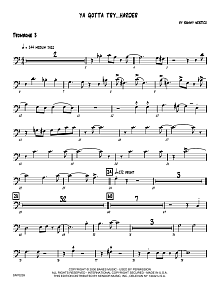 Ya Gotta Try...Harder - 3rd Trombone 