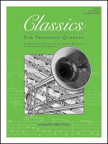 Classics For Trombone Quartet - 3rd Trombone 