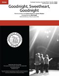 Goodnight, Sweetheart, Goodnight (arr. Mel Knight)