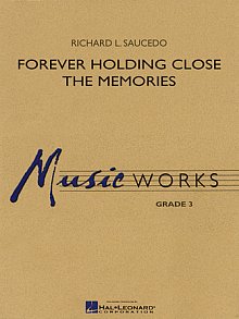 Forever Holding Close the Memories - Full Score 