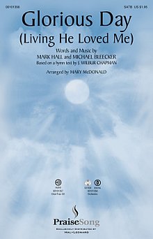 Glorious Day (Living He Loved Me) (arr. Mary McDonald) 