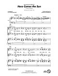 Here Comes The Sun (arr. Alan Billingsley)