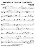 Santa's Rockin' 'Round the Clock Tonight! - Trombone