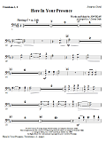 Here In Your Presence - Trombone 1,2