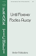 Until Forever Fades Away