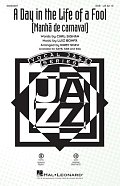 A Day In The Life Of A Fool (Manha De Carnaval) (arr. Kirby Shaw)