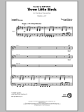 Three Little Birds (arr. Audrey Snyder)