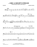 Like a Mighty Stream (for Concert Band and Narrator) - Bassoon