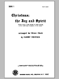 Christmas; The Joy & Spirit-Book 1/Full Score