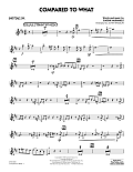 Compared To What - Baritone Sax