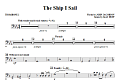 The Ship I Sail - Trombone 2