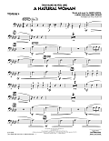 (You Make Me Feel Like) A Natural Woman (arr. Paul Murtha) - Trombone 4