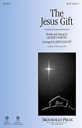 The Jesus Gift (arr. John Leavitt)