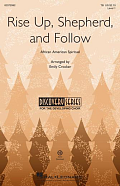 Rise Up, Shepherd, And Follow (arr. Emily Crocker)