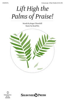 Lift High The Palms Of Praise! 