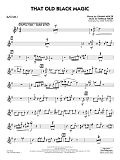 That Old Black Magic (arr. Mike Tomaro) - Alto Sax 1
