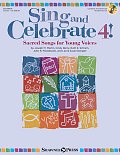 Sing And Celebrate 4!