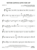 Never Gonna Give You Up (arr. Matt Conaway) - Baritone T.C.