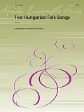 Two Hungarian Folk Songs