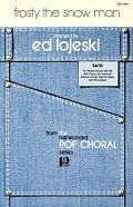 Frosty The Snow Man (arr. Ed Lojeski)