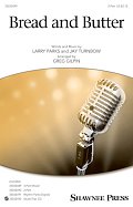 Bread And Butter (arr. Greg Gilpin)