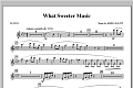 What Sweeter Music - Flute 1