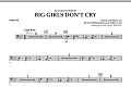 Big Girls Don't Cry - Timpani