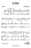 For Good (from Wicked) (arr. Mac Huff)