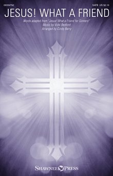 Jesus! What A Friend (arr. Cindy Berry) 