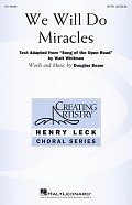 We Will Do Miracles