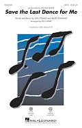Save The Last Dance For Me (arr. Ed Lojeski)