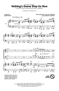 Nothing's Gonna Stop Us Now (arr. Kirby Shaw)