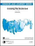 Crossing The Boulevard - Eb Baritone Saxophone