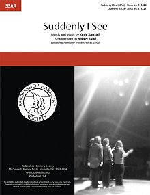 Suddenly I See (arr. Robert Rund) 
