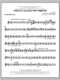 I Have Called You Friend - Bb Trumpet 1,2