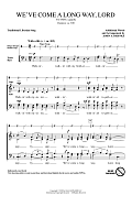 We've Come A Long Way, Lord (arr. John A. Behnke)