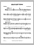 Lulu's Left Town - Trombone 4