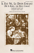 Il Est Né, Le Divin Enfant (He Is Born, The Holy Child) (arr. Audrey Snyder)
