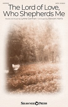 The Lord Of Love, Who Shepherds Me (arr. Stewart Harris) 