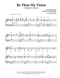 Be Thou My Vision (Children's Choir) (arr. Russell Mauldin)