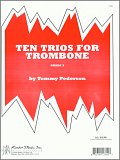 Ten Trios For Trombone - 2nd Trombone