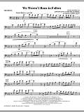 We Weren't Born To Follow - Trombone