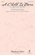A Child Is Born (A Christmas Introit)