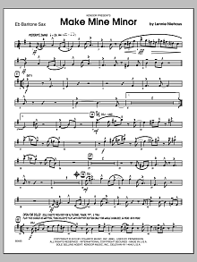 Make Mine Minor - Eb Baritone Saxophone 
