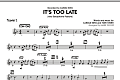 It's Too Late (Alto Saxophone Feature) - Trumpet 2