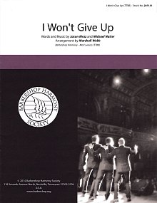 I Won't Give Up (arr. Marshall Webb) 
