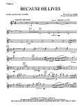 Because He Lives - Violin 2