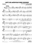 Ain't No Mountain High Enough (arr. Paul Murtha) - Trombone 3